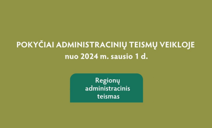 Informacija apie 2024 m. administracinių teismų reformą 