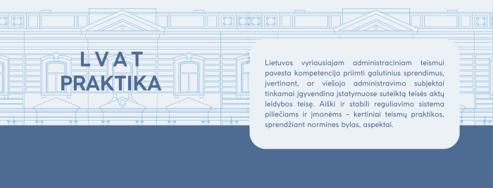 LVAT: audito ataskaitos nepateikimas laiku savaime nereiškia, kad degalų tiekėjas neįvykdė jam nustatytų įpareigojimų