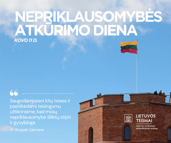 Kovo 11-oji primena, kad pilietiškumas ir pagarba teisei yra mūsų demokratinės valstybės pamatas